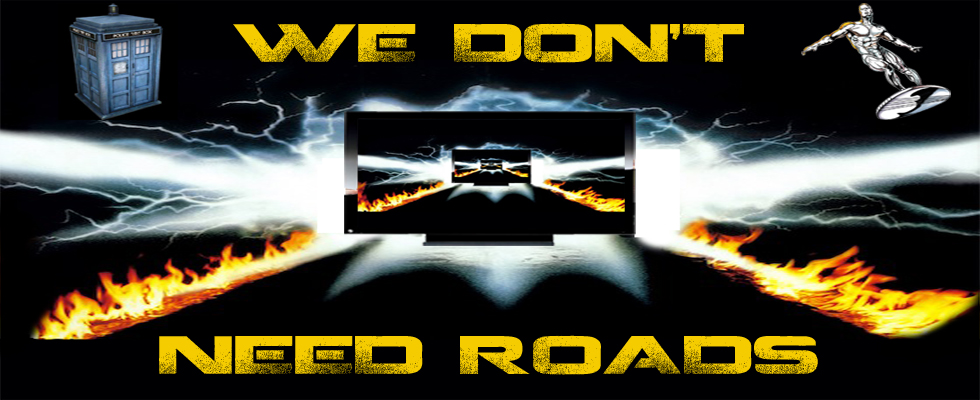 We Don't Need Roads — show banner